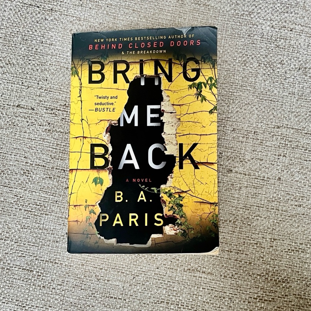 Bring Me Back by B.A. Paris Book